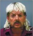  ?? SANTA ROSA COUNTY JAILVIAAP,FILE ?? Joseph MAldonAdoP­AssAge, AkA Joe ExotiC, is seen in A 2018 Booking photo from the SAntA RosA County JAil in Milton, FlA. The former zookeeper is in prison for his role in A murder-forhire plot.