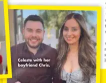  ?? ?? Celeste with her boyfriend Chris.