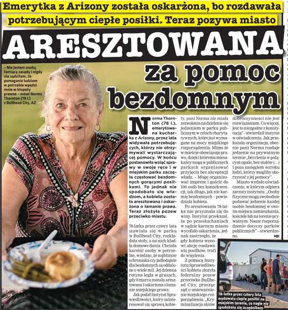  ?? ?? – Nie jestem osoba łamiaca zasady i nigdy nie sadziłam, ze pomaganie ludziom w potrzebie wpedzi mnie w kłopoty prawne – mówi Norma Thornton (78 l.) z Bullhead City, AZ