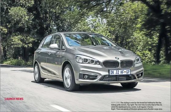  ??  ?? NEW LOOK: The styling is new for the brand but hallmarks like the kidney grille remain. Top right: The rear tries to echo that of the X3, while the dashboard area, centre, is all regular 2 Series. Right: There are plenty of lifestyle options and a...