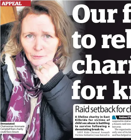  ??  ?? Devastated Chairwoman Annmarie Campbell fears charity could face closure