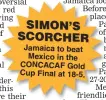  ??  ?? Jamaica to beat
Mexico in the CONCACAF Gold Cup Final at 18-5.