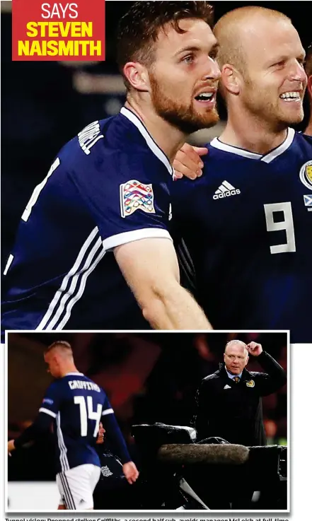  ??  ?? SAYS STEVEN NAISMITH Tunnel vision: Dropped striker Griffiths, a second half sub, avoids manager McLeish at full-time