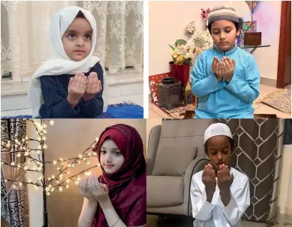  ?? Supplied photos ?? IN GoD WE bELIEVE: Children across the uAE embrace the spirit of humanity — Shazneen Sajid Abdullah, mohammad zain Nadeem, Asna motiya and Hamid moutassim in deep prayers seeking God’s help to end the Covid-19 pandemic. —