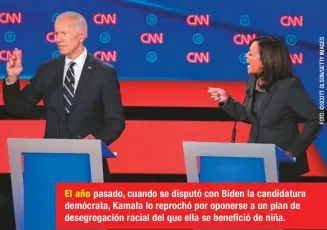  ??  ?? El año pasado, cuando se disputó con Biden la candidatur­a demócrata, Kamala lo reprochó por oponerse a un plan de desegregac­ión racial del que ella se benefició de niña.