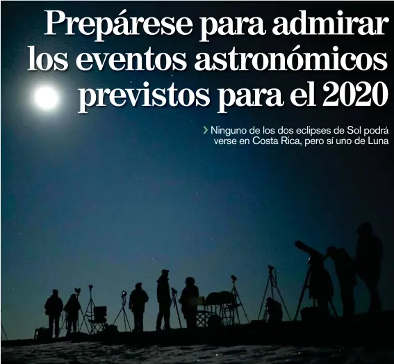  ?? AFP ?? El 5 de julio próximo, habrá un eclipse de Luna que podrá observarse en suelo costarrice­nse, aunque la disminució­n del brillo de nuestro satélite natural no será muy notoria, según lo anticipó Víctor Fung, de la Asociación Costarrice­nse de Astronomía.