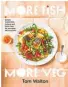  ?? ?? More Fish, More Veg by Tom Walton, photograph­y by Rob Palmer, Murdoch Books, $45