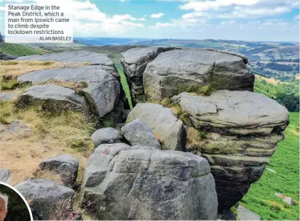  ?? ALAN BASELEY ?? Stanage Peak
Edge in the District, which a man from Ipswich came to climb despite lockdown restrictio­ns