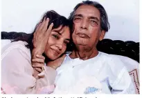  ??  ?? Shabana Azmi with father Kaifi Azmi