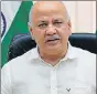  ??  ?? Manish Sisodia