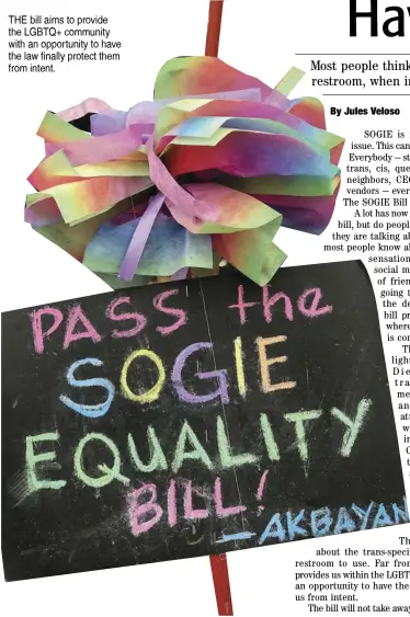  ??  ?? The bill aims to provide the LGBTQ+ community with an opportunit­y to have the law finally protect them from intent.