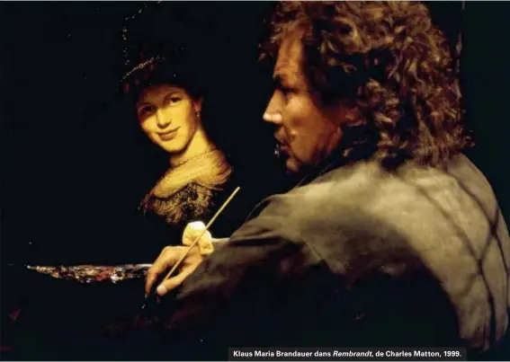  ??  ?? Klaus Maria Brandauer dans Rembrandt, de Charles Matton, 1999.