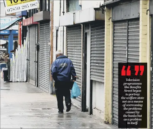  ??  ?? The financial crash of 2008 threw the economy in to recession and hit communitie­s hard – but it would have been far worse without the welfare system.