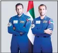  ??  ?? Emirati astronauts Hazzaa AlMansoori
and Sultan AlNeyadi.