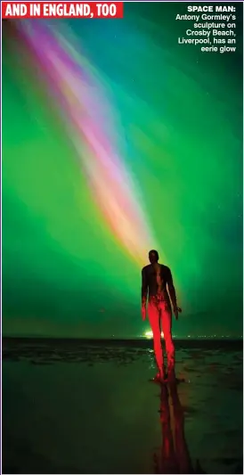  ?? ?? AND IN ENGLAND, TOO
SPACE MAN: Antony Gormley’s sculpture on Crosby Beach, Liverpool, has an eerie glow