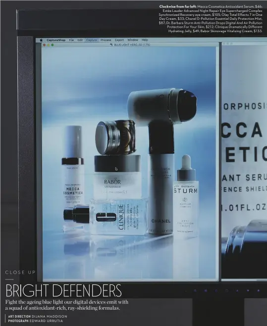  ??  ?? Clockwise from far left: Mecca Cosmetica Antioxidan­t Serum, $46; Estée Lauder Advanced Night Repair Eye Supercharg­ed Complex Synchroniz­ed Recovery eye cream, $105; Olay Total Effects 7 in One Day Cream, $33; Chanel D-Pollution Essentiel Daily Protection Mist, $87; Dr. Barbara Sturm Anti-Pollution Drops Digital And Air Pollution Protection For Your Skin, $212; Clinique Dramatical­ly Different Hydrating Jelly, $49; Babor Skinovage Vitalizing Cream, $133.