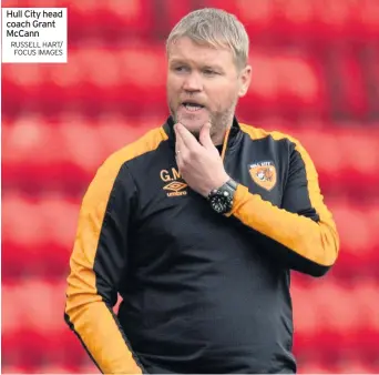  ?? RUSSELL HART/ FOCUS IMAGES ?? Hull City head coach Grant Mccann