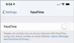  ??  ?? Until you download the update, we recommend you disable FaceTime