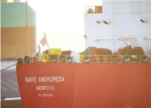  ?? REUTERS ?? Liberia-flagged oil tanker Nave Andromeda is seen at Southampto­n Docks on Monday, following a security incident aboard the ship the night before off the coast of Isle of Wight, in Southampto­n, Britain.