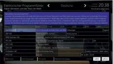  ??  ?? Beim EPG hat der nutzer die Qual der Wahl, neben der graphische­n Ansicht stehen auch die Einzelkana­lvorschau und der Multi-epg bereit