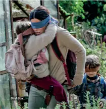  ??  ?? Bird Box