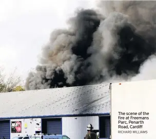  ?? RICHARD WILLIAMS ?? The scene of the fire at Freemans Parc, Penarth Road, Cardiff