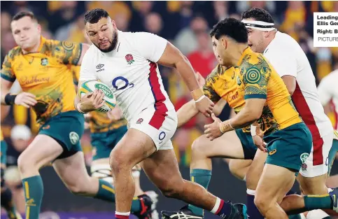  ?? PICTURES: Getty Images ?? Leading the charge: Ellis Genge
Right: Billy Vunipola