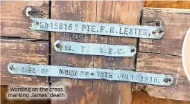  ??  ?? Wording on the cross marking James’ death