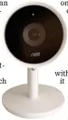  ??  ?? WATCHFUL EYE: The Nest Cam scans faces