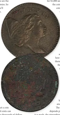  ?? Photo courtesy PCGS. ?? 1794 half cent with surface corrosion, a byproduct of copper’s exposure to moisture which served as a catalyst.