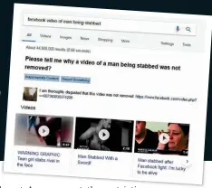  ??  ?? Clicking the first result took users to a Facebook page where a ‘disgusted’ user complained about the video more than two years ago – and provided a link in the hope that the social media giant would take it down.