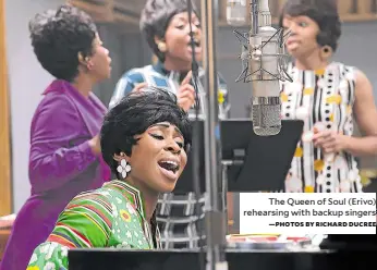  ?? —PHOTOS BY RICHARD DUCREE ?? The Queen of Soul (Erivo) rehearsing with backup singers