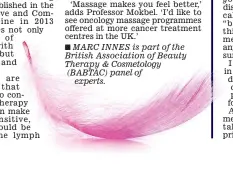  ?? Marc Innes is part of the British associatio­n of Beauty Therapy & cosmetolog­y (BaBTac) panel of experts. ??