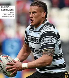  ?? CRAIG CRESSWELL/ NEWS IMAGES ?? Hull FC’S Kane Evans