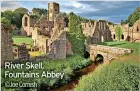  ?? ?? River Skell, Fountains Abbey
©Joe Cornish