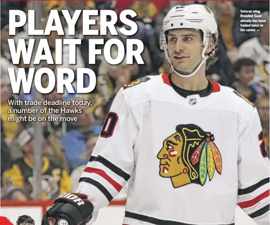  ?? AP ?? Veteran wing Brandon Saad already has been traded twice in his career.