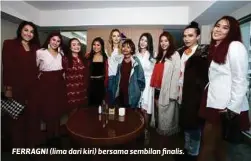  ??  ?? FERRAGNI (lima dari kiri) bersama sembilan finalis.