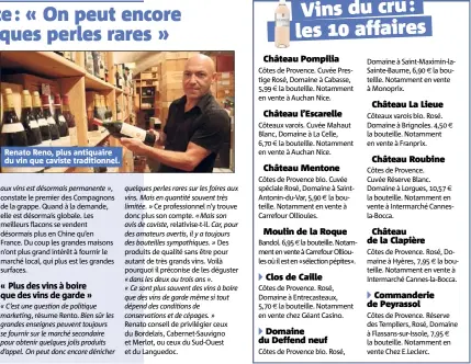  ??  ?? Renato Reno, plus antiquaire du vin que caviste traditionn­el.