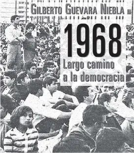  ??  ?? Portada del libro 1968 Largo camino a la democracia