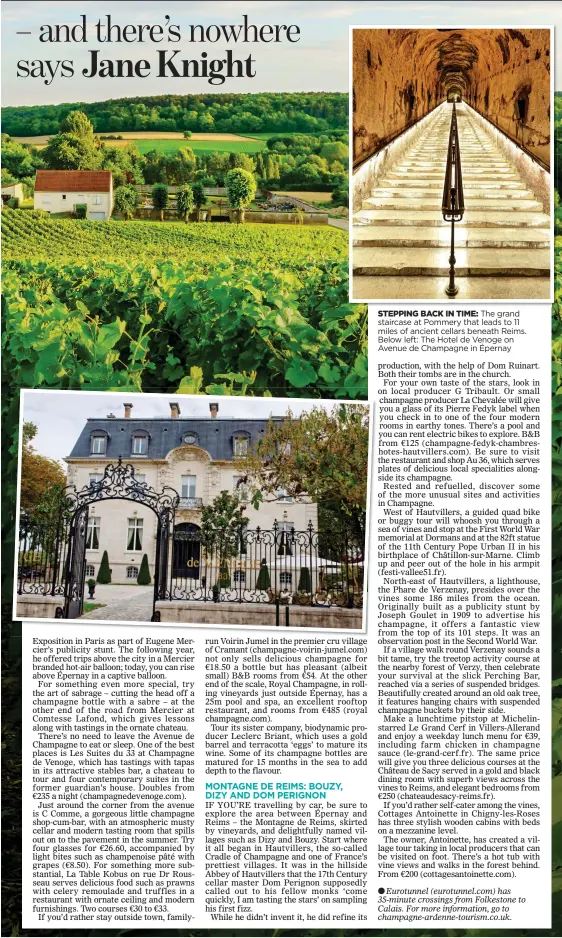  ??  ?? STEPPING BACK IN TIME: The grand staircase at Pommery that leads to 11 miles of ancient cellars beneath Reims. Below left: The Hotel de Venoge on Avenue de Champagne in Épernay