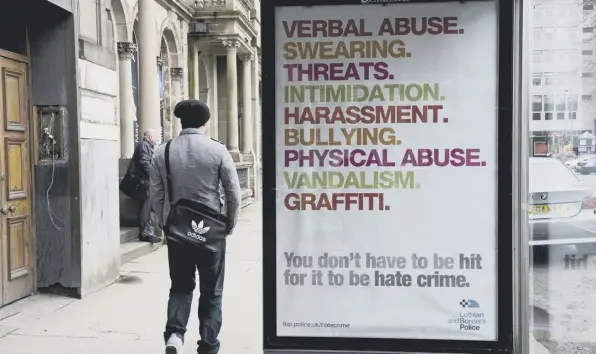  ??  ?? 0 Attempts to toughen the laws agaubst hate crime in Scotland have proved controvers­ial