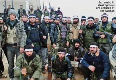  ??  ?? Extremist: Al Zinki fighters are accused of beheadings