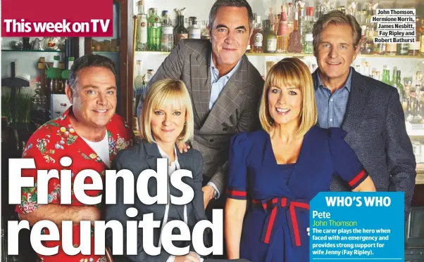  ??  ?? JOHN THOMSON, HERMIONE NORRIS, JAMES NESBITT, FAY RIPLEY AND ROBERT BATHURST