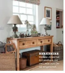  ??  ?? BERKSHIRE Melissa Jones hat ihr Landhaus mit viel Liebe zum Detail eingericht­et.