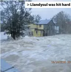  ??  ?? &gt; Llandysul was hit hard