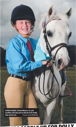  ?? HORSE SENSE: Chanel Mason, 13, and Snaffles will take part in the Do it for Dolly Day tomorrow. Picture: EVAN MORGAN ??