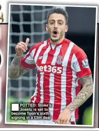  ??  ?? POTTED: Stoke’s Joselu is set to become Toon’s sixth signing in a £5m deal