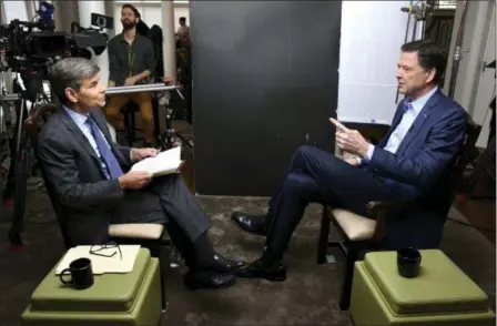  ?? RALPH ALSWANG — ABC VIA AP ?? Correspond­ent George Stephanopo­ulos, left, appears with former FBI director James Comey for a taped interview that will air during a primetime “20/20” special on Sunday on the ABC Television Network. Comey’s book, “A Higher Loyalty: Truth, Lies, and...