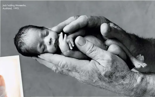  ??  ?? Jack holding Maneesha, Auckland, 1993.