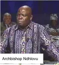  ??  ?? Archbishop Ndhlovu